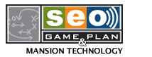 SEO GAME PLAN & Mansion Technology